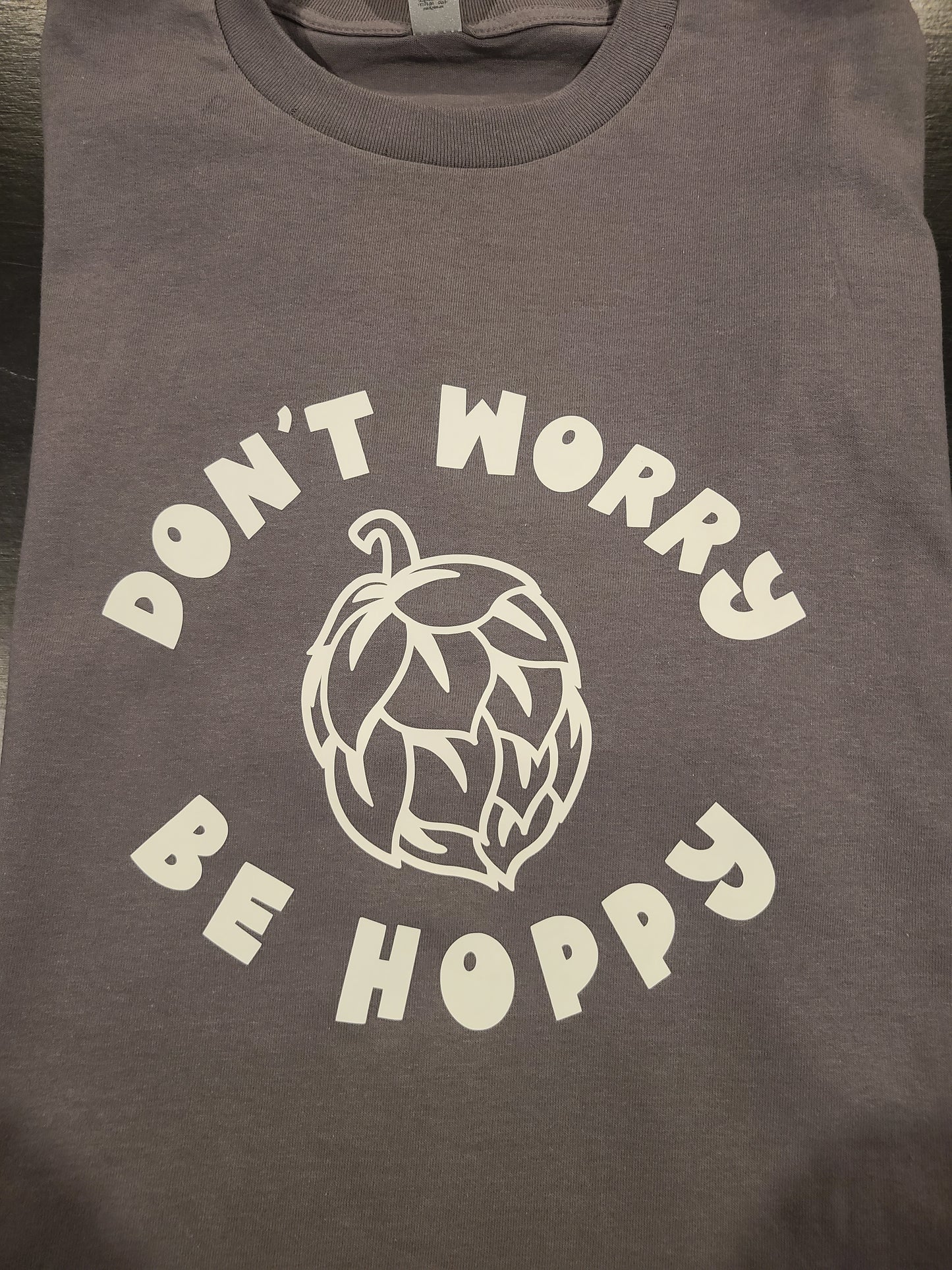 Don't Worry Shirt