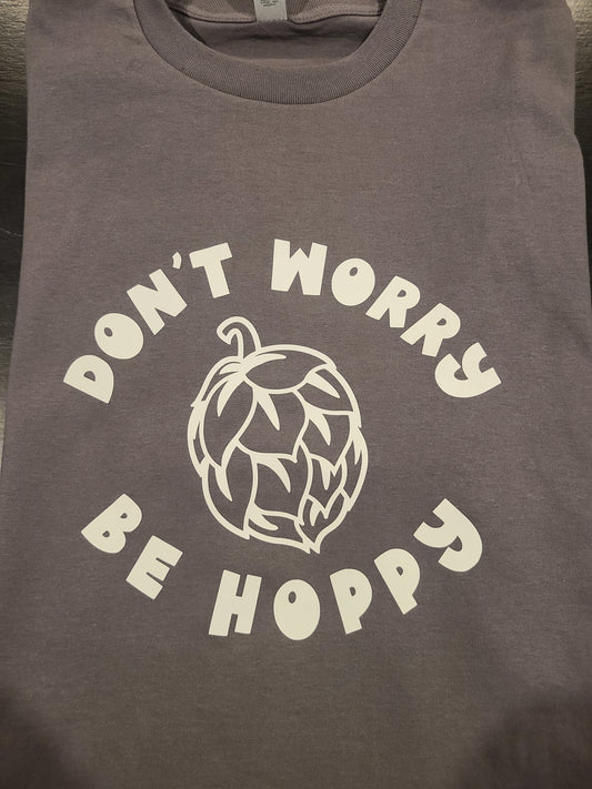 Don't Worry Shirt